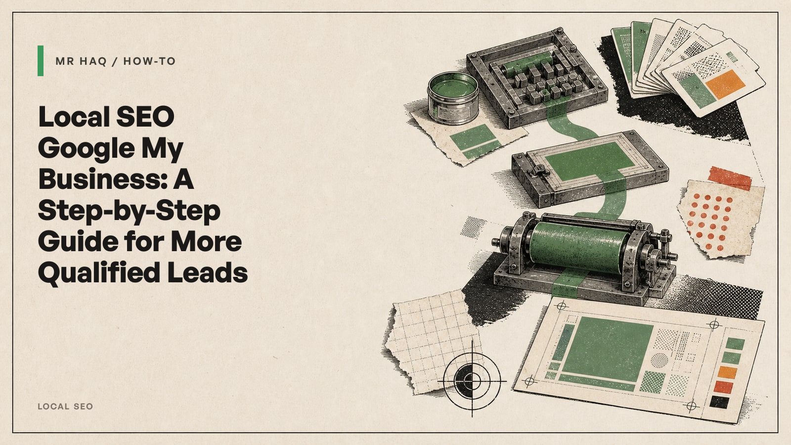 Local SEO Google My Business: A Step-by-Step Guide for More Qualified Leads